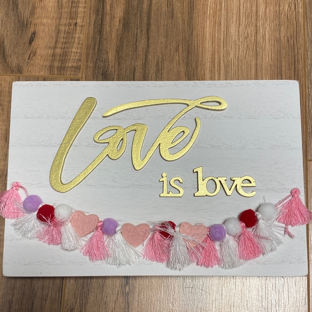 Love is love Fabric Tassel Plaque New